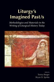 Liturgy's Imagined Past/S, Johnson Maxwell E