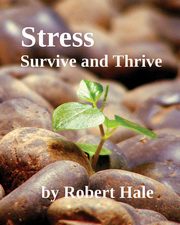 Stress, Hale Robert