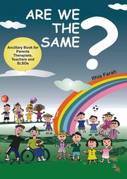 Are We The Same? Ancillary Book for Parents, Teachers and SLOs, Farah Ithia
