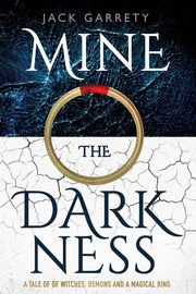 Mine the Darkness, Garrety Jack