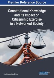 Constitutional Knowledge and Its Impact on Citizenship Exercise in a Networked Society, 