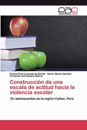 Construccin de una escala de actitud hacia la violencia escolar, Rivera Lozada De Bonilla Oriana