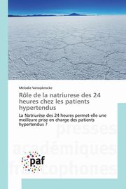 Rle de la natriurese des 24 heures chez les patients hypertendus, VANOPBROCKE-M