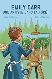 Emily Carr, Gareau Lyne