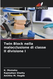 Twin Block nella malocclusione di classe II divisione I, Momeka K.