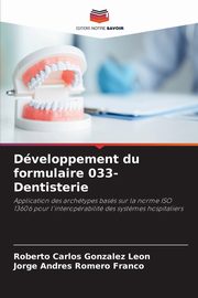 Dveloppement du formulaire 033-Dentisterie, Gonzlez Len Roberto Carlos