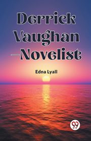 Derrick Vaughan-Novelist, Lyall Edna