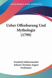 Ueber Offenbarung Und Mythologie (1799), Schleiermacher Friedrich