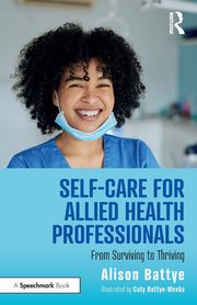 Self-Care for Allied Health Professionals, Battye Alison