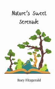 Nature's Sweet Serenade, Fitzgerald Rory