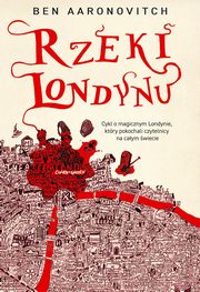 ksiazka tytu: Rzeki Londynu autor: Aaronovitch Ben