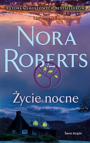 ycie nocne, Roberts Nora