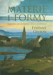 Materie i formy Pojetyki szczegowe sztuk gwnych, Gilson Etienne
