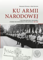 ksiazka tytu: Ku Armii Narodowej autor: Sierchua Rafa, Pietrowicz Aleksandra