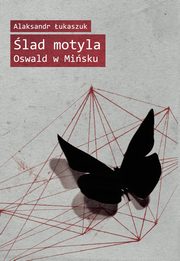 ksiazka tytu: lad motyla autor: ukaszuk Alaksandr