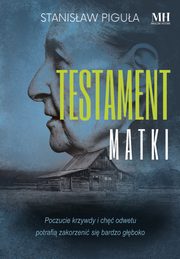Testament matki, Pigua Stanisaw