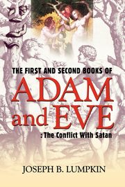 The First and Second Books of Adam and Eve, Lumpkin Joseph B.