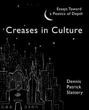 Creases In Culture, Slattery Dennis Patrick
