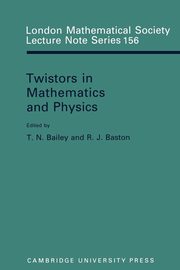 Twistors in Mathematics and Physics, 