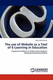 The Use of Website as a Tool of E-Learning in Education, Alkhanbashi Hessa