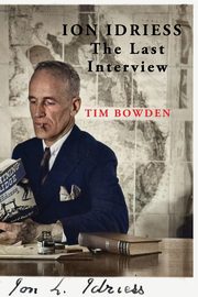 Ion Idriess, Bowden Tim