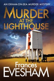 Murder at the Lighthouse, Evesham Frances