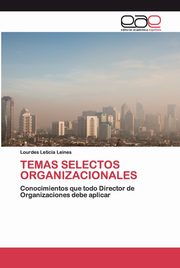 TEMAS SELECTOS ORGANIZACIONALES, Leines Lourdes Leticia