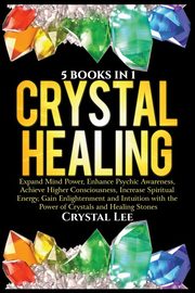 Crystal Healing, Lee Crystal
