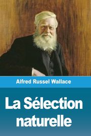 La Slection naturelle, Wallace Alfred