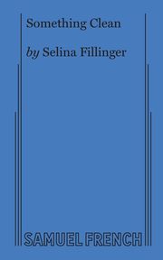 Something Clean, Fillinger Selina