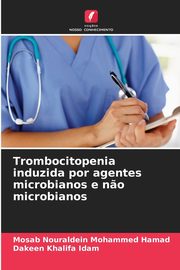 Trombocitopenia induzida por agentes microbianos e n?o microbianos, Mohammed Hamad Mosab Nouraldein