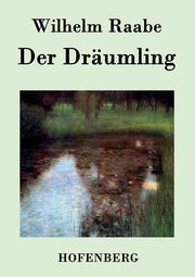 Der Drumling, Raabe Wilhelm