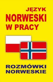 Jzyk norweski w pracy Rozmwki norweskie, 
