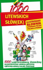 ksiazka tytu: 1000 litewskich sw(ek) Ilustrowany sownik polsko-litewski litewsko-polski autor: Stefaniak Jarosaw