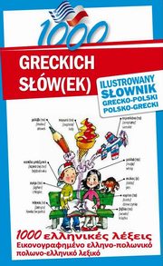 1000 greckich sw(ek) Ilustrowany sownik polsko-grecki grecko-polski, Kys Anna