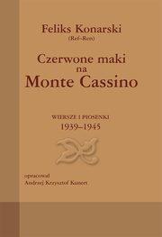 ksiazka tytu: Czerwone maki na Monte Cassino autor: Konarski Feliks