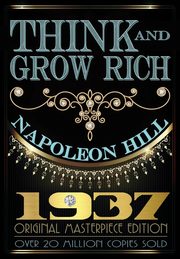 Think and Grow Rich - Original Edition, Hill Napoleon