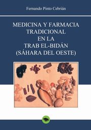 Medicina y farmacia tradicional en la Trab el-Bidn (Shara del Oeste), Cebrin Pinto Fernando