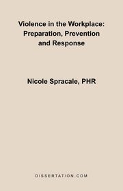 Violence in the Workplace, Spracale Nicole