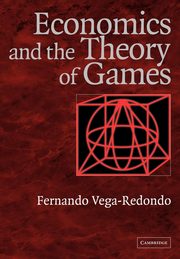 Economics and the Theory of Games, Vega-Redondo Fernando