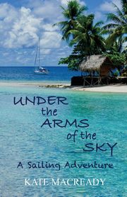 Under the Arms of the Sky, Macready Kate