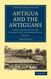 Antigua and the Antiguans, Anonymous