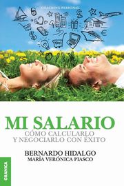Mi salario, Hidalgo Bernardo