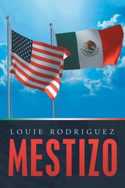 Mestizo, Rodriguez Louie