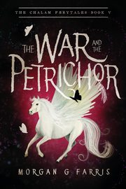 The War and the Petrichor, Farris Morgan G