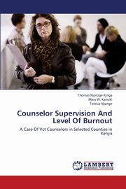 Counselor Supervision and Level of Burnout, Njoroge Kinga Thomas