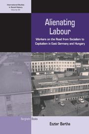 Alienating Labour, Bartha Eszter