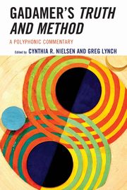 Gadamer's Truth and Method, 