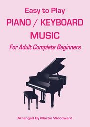 Easy-to-Play Piano / Keyboard Music, Woodward Martin