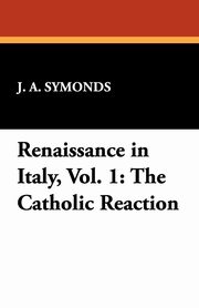 Renaissance in Italy, Vol. 1, 